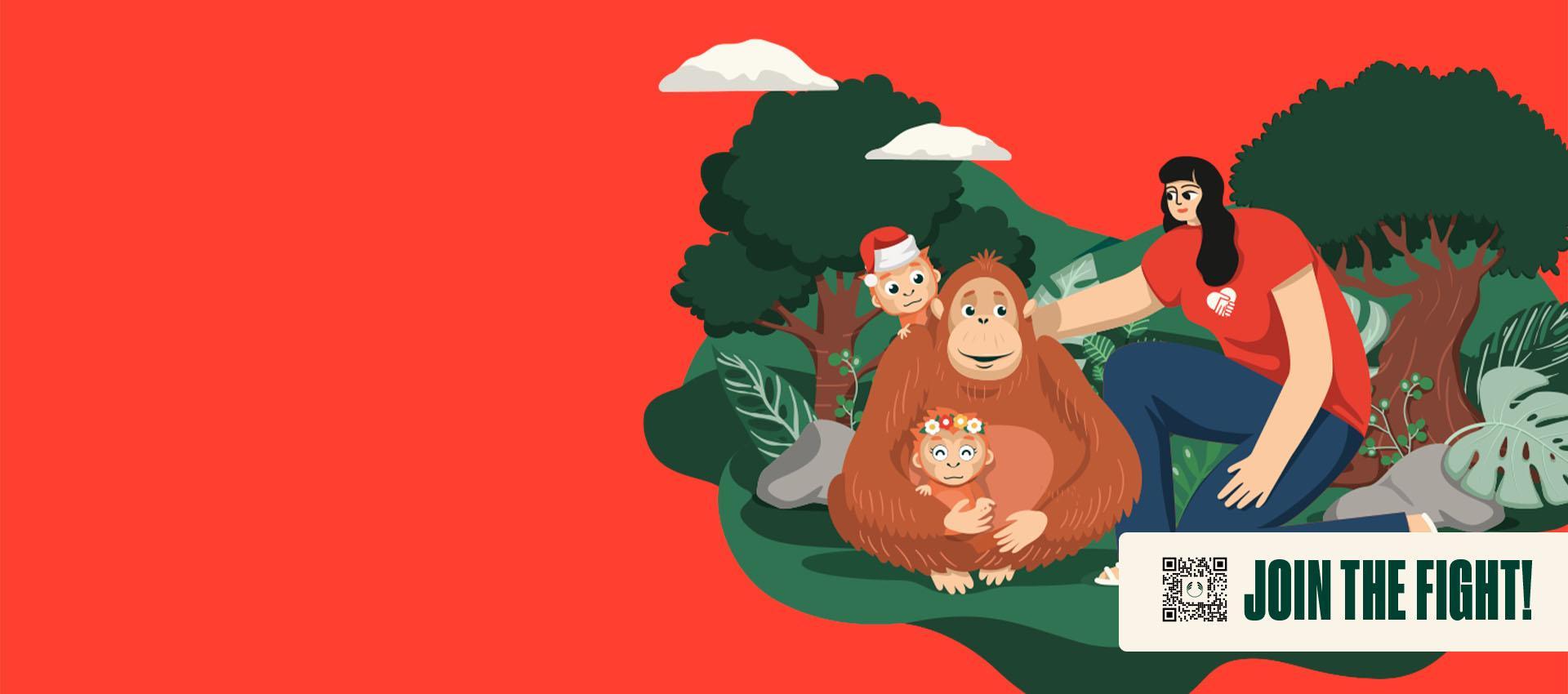 LET’S FIGHT FOR A FAIRER & MORE BEAUTIFUL WORLD FOR TAPANULI ORANGUTANS